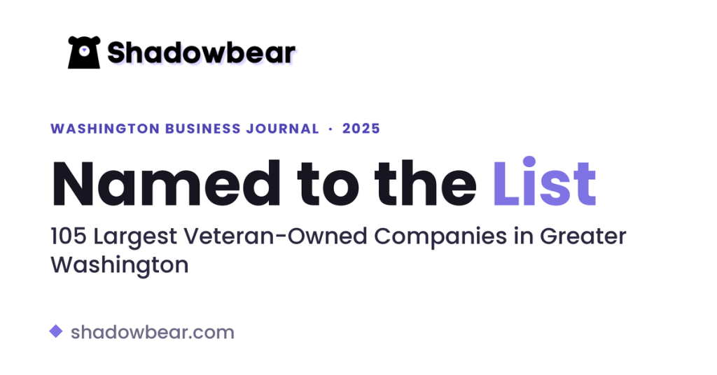 Shadowbear named to the Washington Business Journal list of the 105 largest veteran-owned companies in Greater Washington